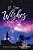 If Some Wishes Came True: A Lesson Learned-.. - Imagem 1