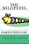 The Millipedes: Family Field Day-.. - Imagem 1