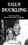Ugly Duckling: A True Life Story Of Beauty, Manipulation And Murder-.. - Imagem 1