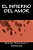 El Infierno Del Amor-.. - Imagem 1