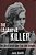 The Casanova Killer: The Life Of Serial Killer Paul John Knowles-.. - Imagem 1