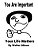 You Are Important: Your Life Matters-.. - Imagem 1
