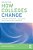 How Colleges Change: Understanding, Leading, And Enacting Change-.. - Imagem 1