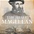 The Brave Magellan: The First Man To Circumnavigate The World - Biography 3RD Grade Children's Biography Books-.. - Imagem 1