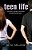 Teen Life Everything A Teenager Should Know To Survive The Teen Years-.. - Imagem 1