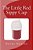 The Little Red Sippy Cup-.. - Imagem 1