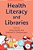 Health Literacy And Libraries-.. - Imagem 1