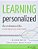 Learning Personalized: The Evolution Of The Contemporary Classroom-.. - Imagem 1