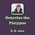 Octavius The Platypus-.. - Imagem 1