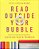 Read Outside Your Bubble: Expand Your Bookshelf, Expand Your World-.. - Imagem 1