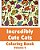 Incredibly Cute Cats Coloring Book-.. - Imagem 1