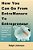 How You Can Go From Entremanure To Entrepreneur-.. - Imagem 1