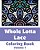 Whole Lotta Lace Coloring Book (Volume 1)-.. - Imagem 1