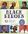 Black Heroes: A Black History Book For Kids: 51 Inspiring People From Ancient Africa To Modern-Day U. S. A. -.. - Imagem 1