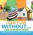 I Can't Live Without... A Book On Necessities Grade 2 Children's Growing Up And Facts Of Life Books-.. - Imagem 1