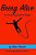Being Alive (Is One Of My Favorite Things): 100 Ways To Make Sure You'Re Alive-.. - Imagem 1