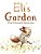Eli's Garden-.. - Imagem 1