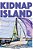 Kidnap Island: A Jonny Wild Adventure-.. - Imagem 1