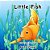 Little Fish-.. - Imagem 1