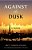 Against The Dusk-.. - Imagem 1