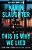 This Is Why We Lied: A Will Trent Thriller-.. - Imagem 1