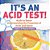 It's An Acid Test! Acids Vs Bases Understanding The Properties Of Acids And Bases Grade 6-8 Physical Science-.. - Imagem 1