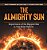 The Almighty Sun: Importance Of The Biggest Star In Our Solar System Energy, Environment And Climate Grade 3 Children's Physics Books-.. - Imagem 1