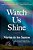 Watch US Shine-.. - Imagem 1