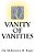 Vanity Of Vanities-.. - Imagem 1