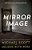 Mirror Image-.. - Imagem 1