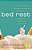 Bed Rest-.. - Imagem 1