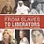From Slaves To Liberators: Stories Of Women Who Fought For Freedom - Biography 5Th Grade Children's Biography Books-.. - Imagem 1