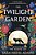 The Twilight Garden-.. - Imagem 1