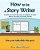 How To Be A Story Writer: A Guide To Successful Story Writing For All Ages-.. - Imagem 1