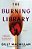 The Burning Library-.. - Imagem 1