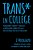 Trans* In College: Transgender Students' Strategies For Navigating Campus Life And The Institutional Politics Of Inclusion-.. - Imagem 1