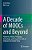 A Decade Of Moocs And Beyond: Platforms, Policies, Pedagogy, Technology, And Ecosystems With An Emphasis On Greater China-.. - Imagem 1