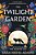 The Twilight Garden-.. - Imagem 1