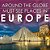 Around The Globe - Must See Places In Europe-.. - Imagem 1