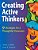 Creating Active Thinkers: 9 Strategies For A Thoughtful Classroom-.. - Imagem 1