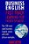 Business English: Fast Track Learning For French Speakers: The 100 Most Used English Business Words With 600 Phrase Examples. -.. - Imagem 1