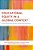 Educational Equity In A Global Context: Cases And Conversations In Educational Ethics-.. - Imagem 1