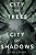 City Of Trees City Of Shadows-.. - Imagem 1