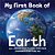 My First Book Of Earth: All About Our Planet For Kids-.. - Imagem 1