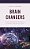 Brain Changers: Major Advances In Children's Learning And Intelligence-.. - Imagem 1