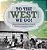 To The West We Go! Western American History Grade 5 Children's American History-.. - Imagem 1