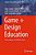 Game + Design Education: Proceedings Of Pudcad 2020-.. - Imagem 1