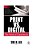 Print Vs. Digital: The Future Of Coexistence-.. - Imagem 1