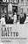 Last Ghetto: An Everyday History Of Theresienstadt-.. - Imagem 1