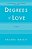 Degrees Of Love-.. - Imagem 1